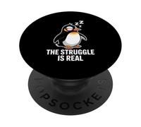 Sleepy Penguin - The Struggle Is Real PopSockets Adhesive PopGrip