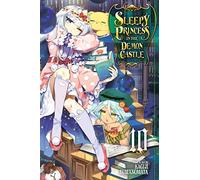 Sleepy Princess in the Demon Castle, Vol. 10 (Volume 10)