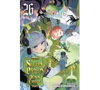 Sleepy Princess in the Demon Castle, Vol. 26: Volume 26