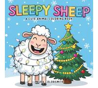 Sleepy Sheep - A Cute Animal Coloring Book: Over 50 Fun and Adorable Sheep Coloring Pages for Kids - Relaxing and Easy Designs for Boys and Girls Who Love Sheep! (Coloring Books for Kids: Animals)