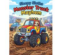 Sleepy Sloths Monster Truck Mayhem