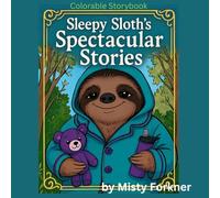 Sleepy Sloth's Spectacular Stories