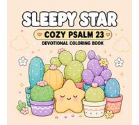 Sleepy Star Cozy Psalm 23 Devotional Coloring Book: Bold and Easy Succulent Designs for Relaxation, Adults and Teens (Sleepy Star Psalms Series)