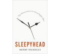 Sleepyhead: The Neuroscience of a Good Night's Rest