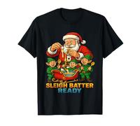 Sleigh Batter Ready Santa elf Kitchen Comedy Festive Baking T-Shirt