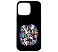 Sleigh Bells Cocktail Spells Funny Christmas Drinking Party Case for iPhone 15 Pro Max