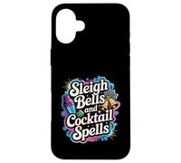 Sleigh Bells Cocktail Spells Funny Christmas Drinking Party Case for iPhone 16 Plus