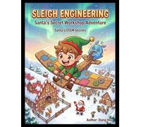 Sleigh Engineering: Santa's STEM Secrets Adventure in Aerodynamics