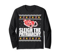 SLEIGH THE PATRIARCHY Ugly Christmas Sweater Feminist Meme Long Sleeve T-Shirt