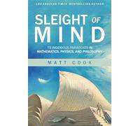 Sleight of Mind: 75 Ingenious Paradoxes in Mathematics, Physics, and Philosophy (Mit Press)