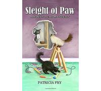 Sleight of Paw: A Klepto Cat Mystery: Volume 3
