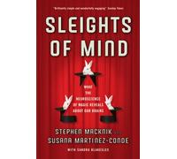 Sleights of Mind: What the neuroscience of magic reveals about our brains (Main)