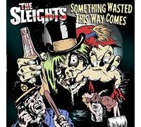 Sleights - Something Wasted This Way Comes [VINYL]
