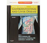 Sleisenger and Fordtran's Gastrointestinal and Liver Disease- 2 Volume Set: Pathophysiology, Diagnosis, Management, Expert Consult Premium Edition - Enhanced Online Features and Print, 9e