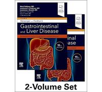 Sleisenger and Fordtran's Gastrointestinal and Liver Disease- 2 Volume Set: Pathophysiology, Diagnosis, Management