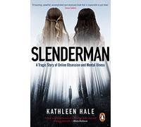 Slenderman, 9781529102550: A Tragic Story of Online Obsession and Mental Illness