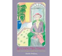 Sleuthing Miss Marple: Gender, Genre, and Agency in Agatha Christie's Crime Fiction: 93 (Liverpool English Texts and Studies)