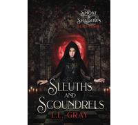 Sleuths and Scoundrels: A Dark Urban Fantasy Adventure - Short Stories (Smoke and Shadows)