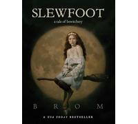 Slewfoot: A Tale of Bewitchery