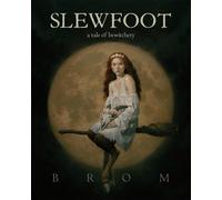 Slewfoot: A Tale of Bewitchery