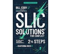 Slic Solutions for Conflict: Setting Limits and Imposing Consequences in 2 1/2 Steps: 6 (Conflict Communications)