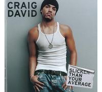Slicker Than Your Average by Craig David (2008-11-26)