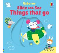 Slide and See Things That Go – Slide and See Books – Usborne