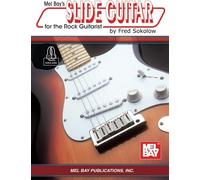 Slide Guitar For The Rock Guitarist: Includes Online Audio