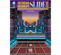 Slide Guitar (Fretboard Roadmaps): The Essential Patterns That All the Pros Know and Use