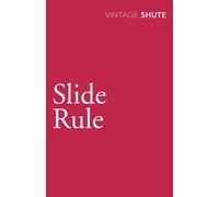 Slide Rule (Vintage Classics) by Shute Norway, Nevil (September 3, 2009) Paperback
