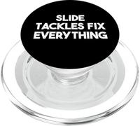 Slide Tackles Fix Everything - Funny Soccer PopSockets PopGrip for MagSafe
