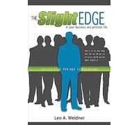 Slight Edge: Getting from Average to Advantage