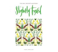 Slightly Foxed: Asking the Right Questions: 65 (Slightly Foxed: The Real Reader's Quarterly)