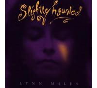 Slightly Haunted by Lynn Miles