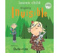 Slightly Invisible (Charlie and Lola)