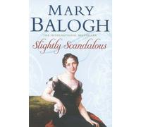 [(Slightly Scandalous)] [ By (author) Mary Balogh ] [March, 2007]
