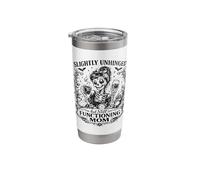 Slightly Unhinged Mom Still Functioning Chaos Humor Stainless Steel Insulated Tumbler