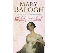 Slightly Wicked: Number 4 in series (Bedwyn Series)