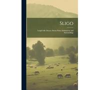 Sligo: Lough Gill, Glencar, Rosses Point, Inishmurray and Surroundings