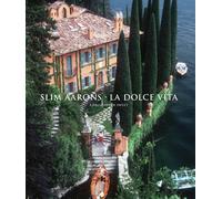 Slim Aarons: La Dolce Vita by Not Available (Hardcover, 2012)