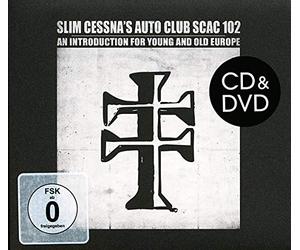 Slim Cessna's Auto Club - Scac 102: An Introduction For Young And Old Europe (Bonus One CD and One DVD) [VINYL]