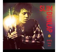 Slim Dunlap - Every Little Word: The Best Of The Bonus Tracks