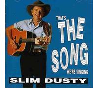 Dusty,Slim - That's the Song We're Singing
