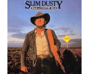 Slim Dusty - Walk A Country Mile
