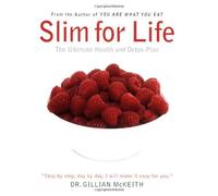 Slim for Life by Gillian McKeith (2007-12-18)