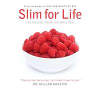 Slim for Life: The Ultimate Health and Detox Plan