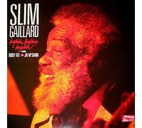 Slim Gaillard - Anytime, Anyplace, Anywhere!