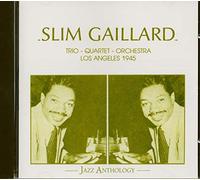 Slim Gaillard - Los Angeles 1945 - Jazzanthology
