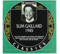 Slim Gaillard - The Chronological Classics