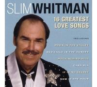 Slim Whitman - 16 Greatest Love Songs